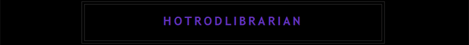HOTRODLIBRARIAN